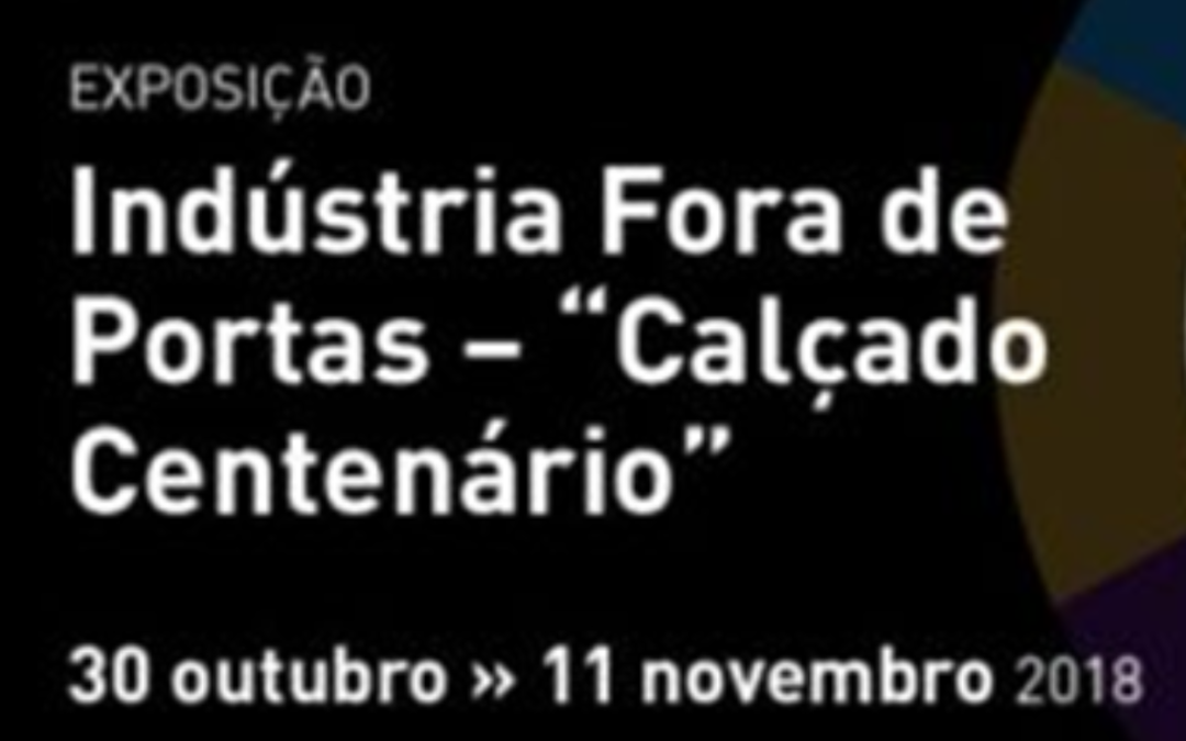 Com a colaboração da nossa Associada ‘Calçado Centenário’